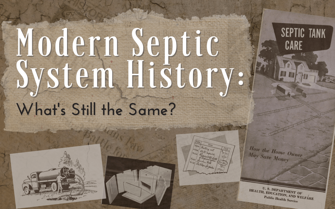 Modern Septic System History: What’s Still the Same?